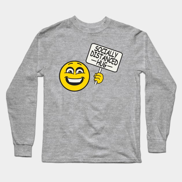 Socially Distanced Hug Sign Long Sleeve T-Shirt by Etopix